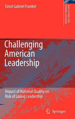 Cover image for Challenging American Leadership: Impact of National Quality on Risk of Losing Leadership