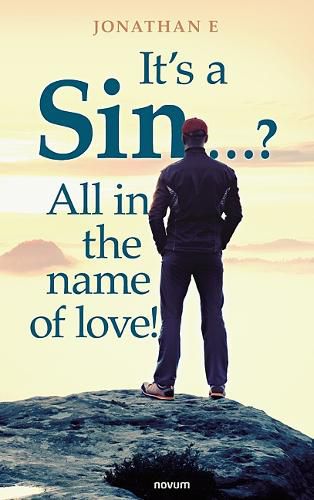 Cover image for It's a Sin ...? All in the name of love!