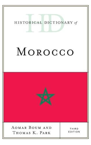 Historical Dictionary of Morocco