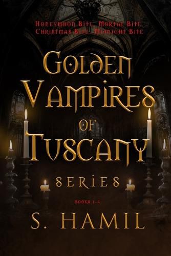 Golden Vampires of Tuscany, Books 1-4