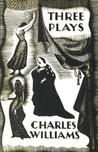 Cover image for Three Plays: The Early Metaphysical Plays of Charles Williams