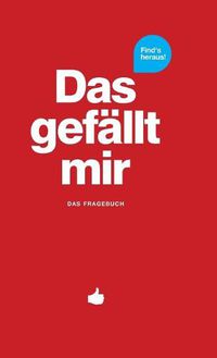 Cover image for Das gefallt mir - Rot: Das Fragebuch