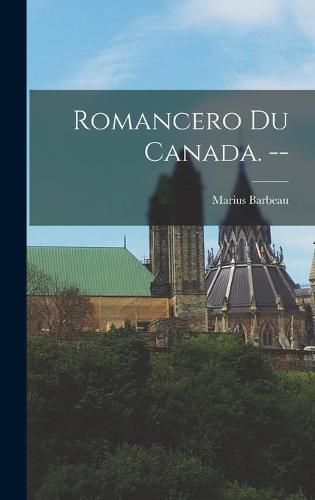 Cover image for Romancero Du Canada. --