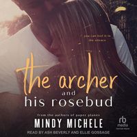 Cover image for The Archer and His Rosebud