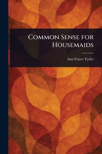 Cover image for Common Sense for Housemaids