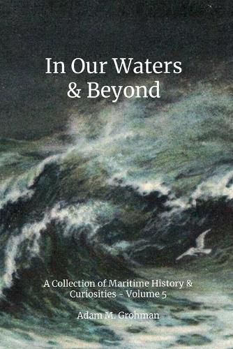 Cover image for In Our Waters & Beyond - Volume 5