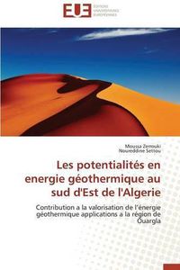 Cover image for Les Potentialit s En Energie G othermique Au Sud d'Est de l'Algerie