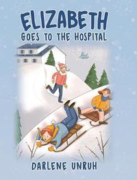 Cover image for Elizabeth Goes to the Hospital