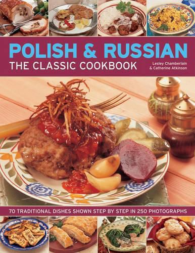 Polish & Russian the Classic Cookbook