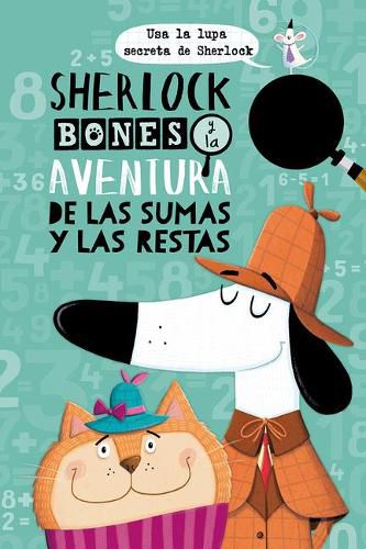 Cover image for Sherlock Bones Y La Aventura de Las Sumas Y Las Restas