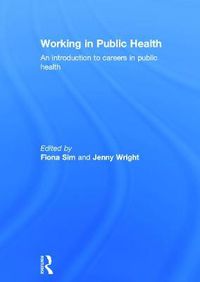 Cover image for Working in Public Health: An introduction to careers in public health