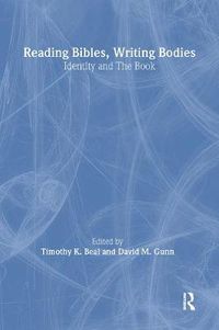 Cover image for Reading Bibles, Writing Bodies: Identity and The Book