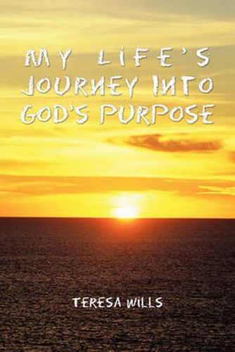 Cover image for My Life's Journey Into God's Purpose