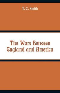 Cover image for The Wars Between England and America