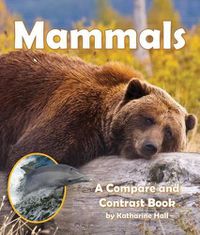 Cover image for Mammals: A Compare and Contrast Book