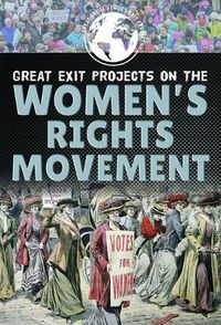 Cover image for Great Exit Projects on the Women's Rights Movement