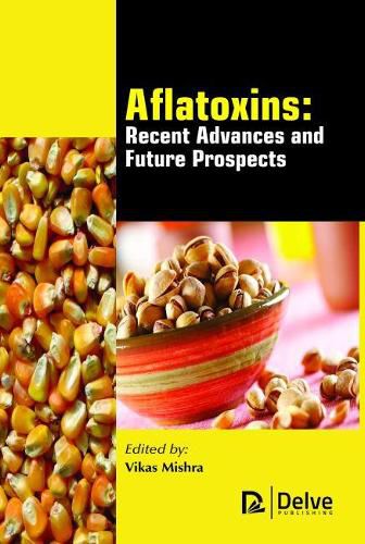 Cover image for Aflatoxins - Recent Advances and Future Prospects