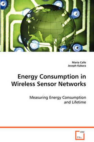 Cover image for Energy Consumption in Wireless Sensor Networks