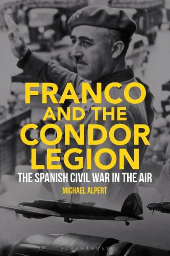 Cover image for Franco and the Condor Legion: The Spanish Civil War in the Air