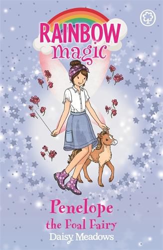 Rainbow Magic: Penelope the Foal Fairy: The Baby Farm Animal Fairies Book 3