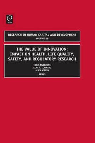 Cover image for Value of Innovation: Impacts on Health, Life Quality, Safety, and Regulatory Research