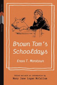 Cover image for Brown Tom's Schooldays