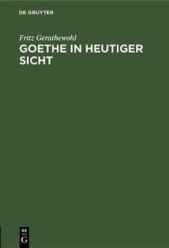 Cover image for Goethe in Heutiger Sicht
