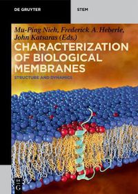 Cover image for Characterization of Biological Membranes: Structure and Dynamics