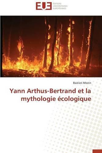 Cover image for Yann Arthus-Bertrand Et La Mythologie  cologique