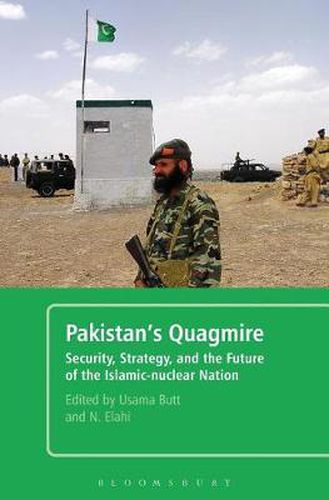 Cover image for Pakistan's Quagmire: Security, Strategy, and the Future of the Islamic-nuclear Nation