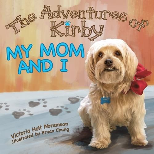 Cover image for The Adventures of Kirby: My Mom and I