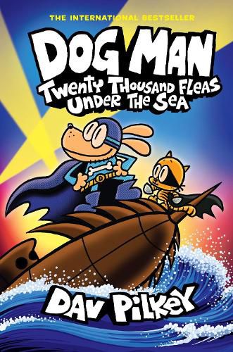 Cover image for Twenty Thousand Fleas Under the Sea (The Adventures of Dog Man, Book 11)