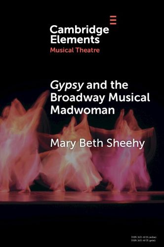 Cover image for Gypsy and the Broadway Musical Madwoman