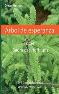 Cover image for Arbol de la esperanza: Baum der Hoffnung