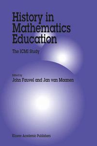 Cover image for History in Mathematics Education: The ICMI Study