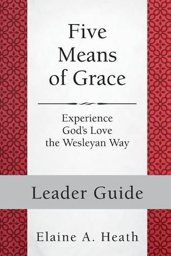 Five Means of Grace: Leader Guide