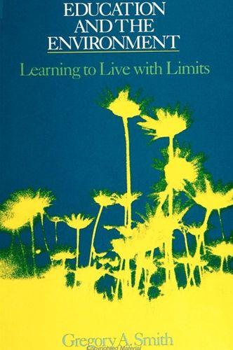 Education and the Environment: Learning to Live with Limits