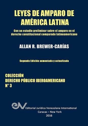 Cover image for LEYES DE AMPARO DE AMERICA LATINA. Derecho Comparado