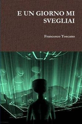 Cover image for E UN Giorno Mi Svegliai