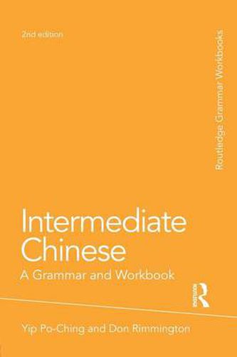 Cover image for Intermediate Chinese: A Grammar and Workbook