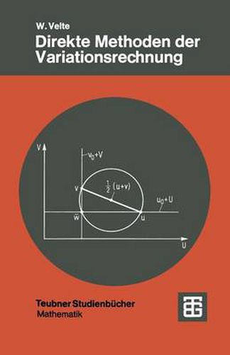 Cover image for Direkte Methoden Der Variationsrechnung: Eine Einfuhrung Unter Berucksichtigung Von Randwertaufgaben Bei Partiellen Differentialgleichungen