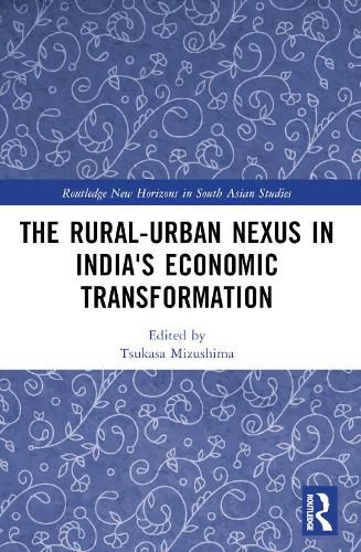 Cover image for The Rural-Urban Nexus in India's Economic Transformation