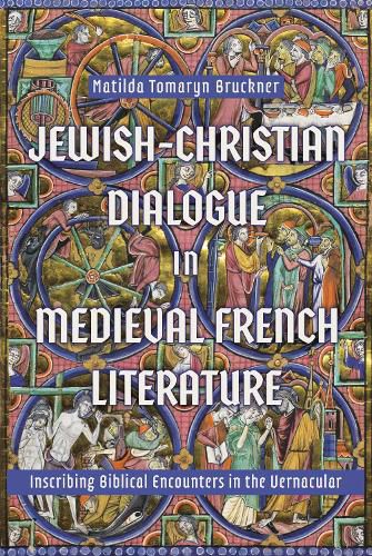 Cover image for Jewish-Christian Dialogue in Medieval French Literature