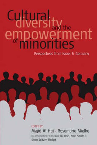 Cultural Diversity and the Empowerment of Minorities: Perspectives from Israel and Germany