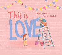 Cover image for This Is Love