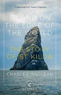 Cover image for Island on the Edge of the World: The Story of St Kilda