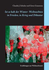 Cover image for Ist so kalt der Winter: Erzahlungen zur Weihnachtszeit