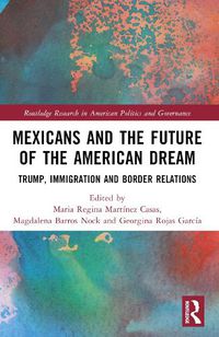 Cover image for Mexicans and the Future of the American Dream