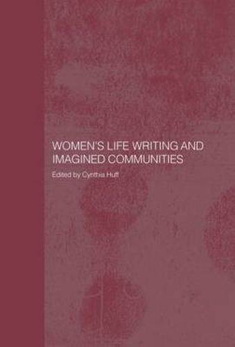 Cover image for Women's Life Writing and Imagined Communities