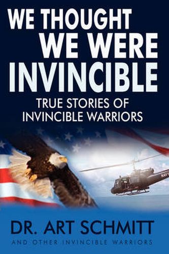 Cover image for We Thought We Were Invincible